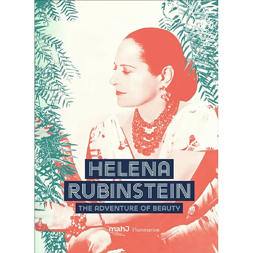 Helena Rubinstein : the adventure of beauty · Occasion