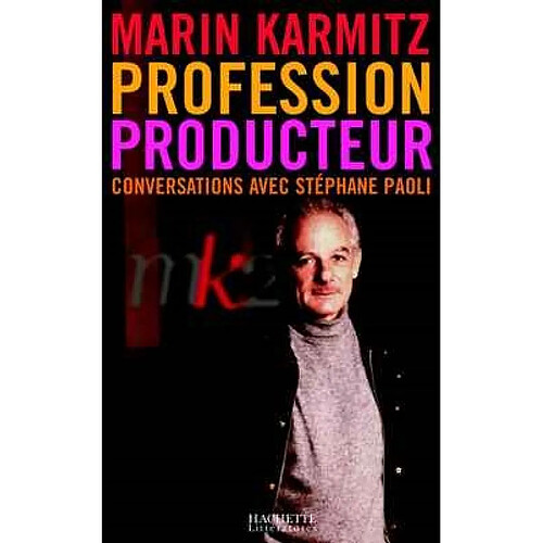 Profession producteur : conversations avec Stéphane Paoli · Occasion