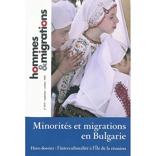 Hommes & migrations, n° 1275. Minorités et migrations en Bulgarie · Occasion