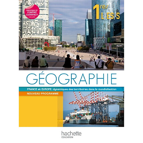 Géographie 1res L, ES, S : France et Europe : dynamiques des territoires dans la mondialisation : nouveau programme · Occasion