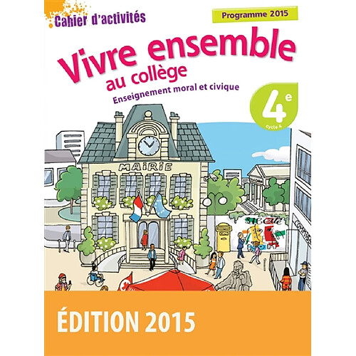 Enseignement moral et civique 4e, cycle 4 : cahier d'activités : programme 2015 · Occasion