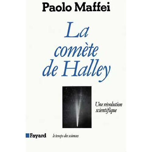La Comète de Halley : une révolution scientifique · Occasion
