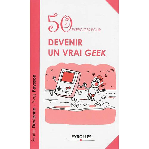 50 exercices pour devenir un vrai geek · Occasion