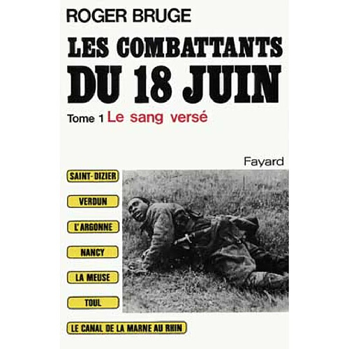 Les Combattants du 18 juin. Vol. 1. Le Sang versé · Occasion