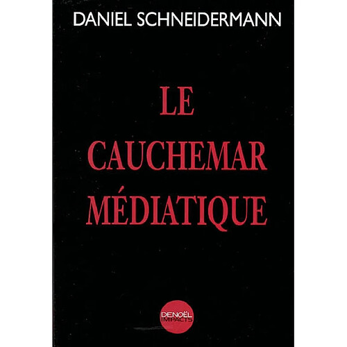 Le cauchemar médiatique · Occasion