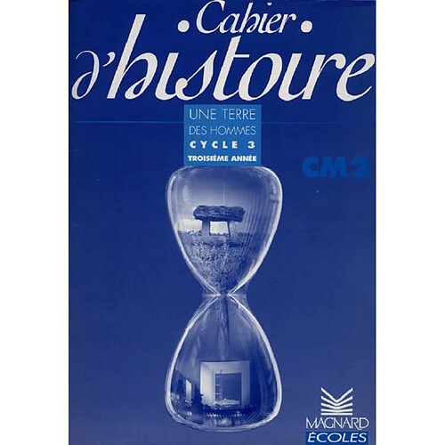 Cahier d'histoire CM2 : cycle 3 troisième année · Occasion