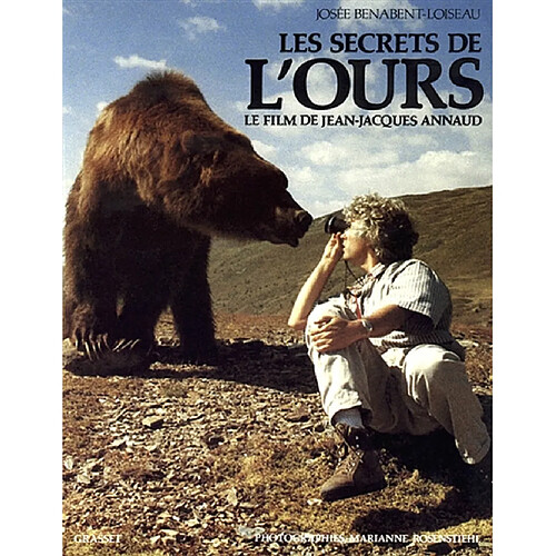 Les secrets de L'ours : le film de Jean-Jacques Annaud · Occasion