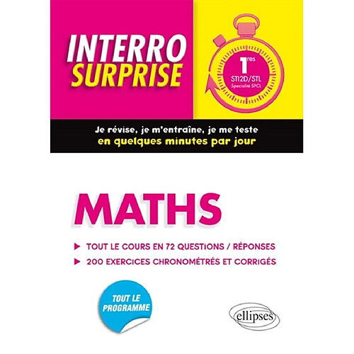 Maths 1res STI2D-STL, spécialité SPCL : tout le cours en 72 questions-réponses, 200 exercices chronométrés et corrigés · Occasion
