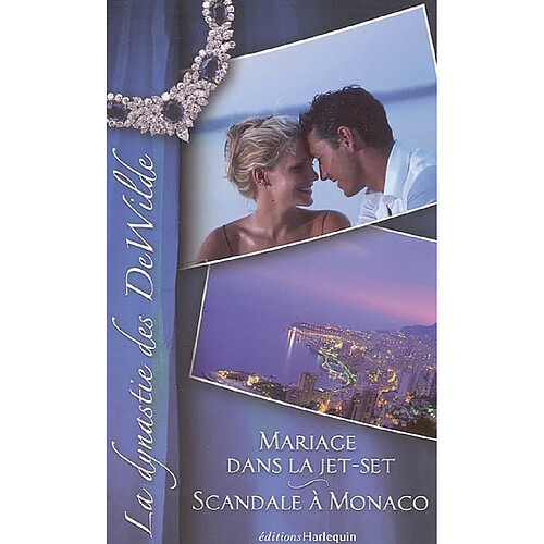 La dynastie des DeWilde. Vol. 3. Mariage dans la jet-set. Scandale à Monaco · Occasion