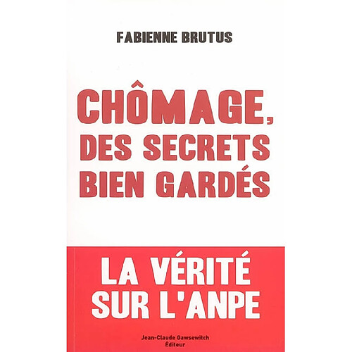 Chômage, des secrets bien gardés · Occasion
