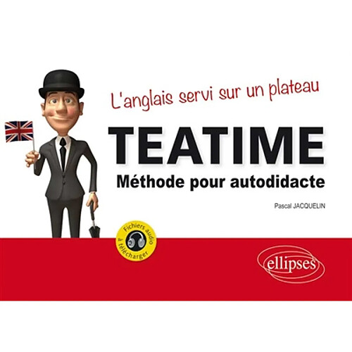 Teatime, méthode pour autodidacte : l'anglais servi sur un plateau · Occasion