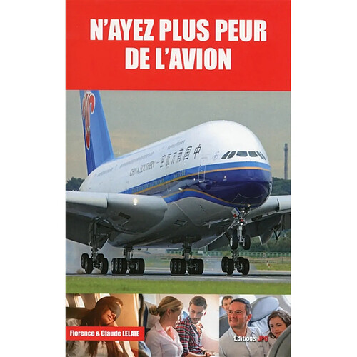 N'ayez plus peur de l'avion · Occasion