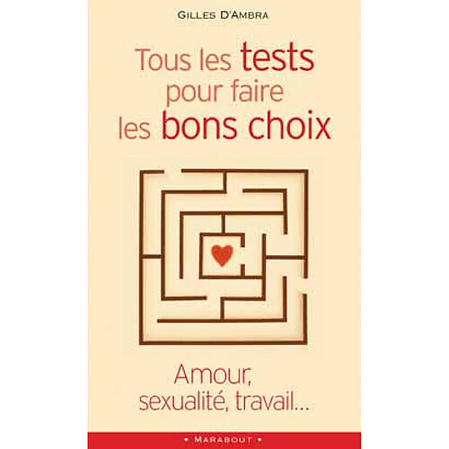 Amour, sexualité, travail... tous les tests pour faire les bons choix · Occasion