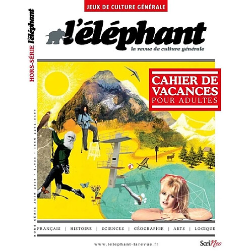 L'Eléphant : la revue, hors-série. Cahier de vacances pour adultes : jeux de culture générale · Occasion