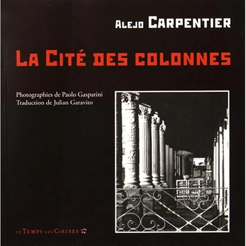La cité des colonnes. La ciudad de las columnas · Occasion