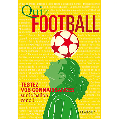 Quiz sport. Vol. 2. Quiz football : testez vos connaissances sur le ballon rond ! · Occasion