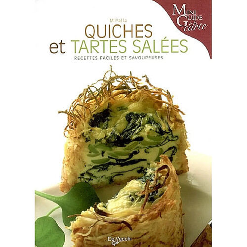 Quiches et tartes salées : recettes faciles et savoureuses · Occasion