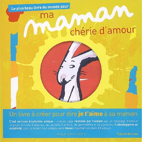 Le plus beau livre du monde pour ma maman chérie d'amour : un livre à créer pour dire je t'aime à sa maman · Occasion