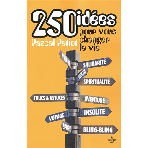 250 idées pour vous changer la vie · Occasion
