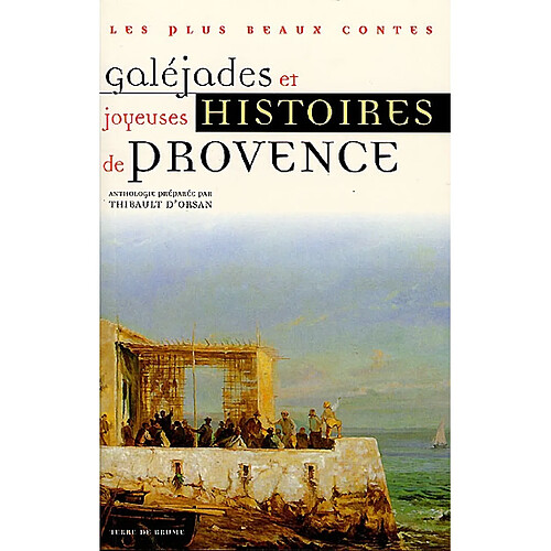 Galéjades et joyeuses histoires de Provence · Occasion