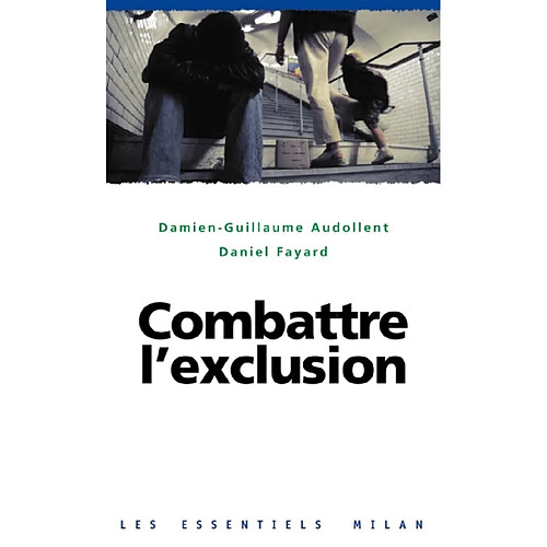 Combattre l'exclusion · Occasion