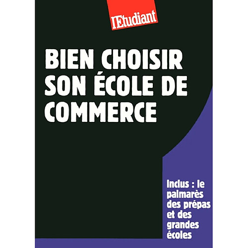 Bien choisir son école de commerce · Occasion