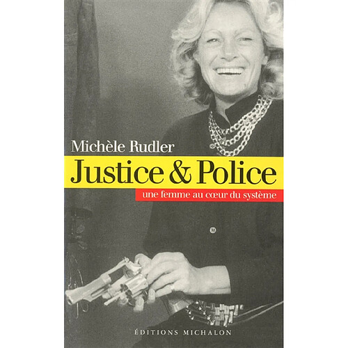 Justice et police : une femme au coeur du système · Occasion
