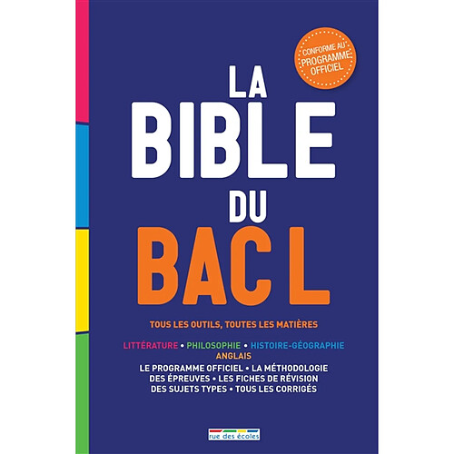 La bible du bac L : tous les outils, toutes les matières : littérature, philosophie, histoire-géographie, anglais · Occasion