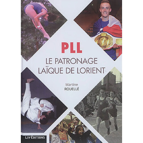 PLL, le Patronage laïque de Lorient : 1926-2016 · Occasion
