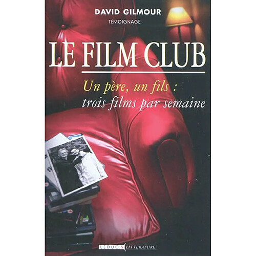 Le film club : un père, un fils : trois films par semaine : témoignage · Occasion