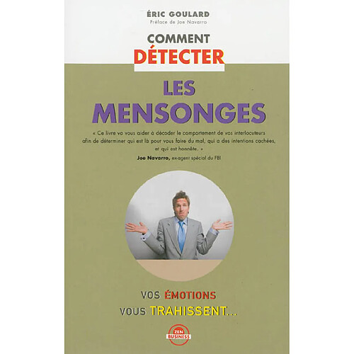 Comment détecter les mensonges : vos émotions vous trahissent... · Occasion