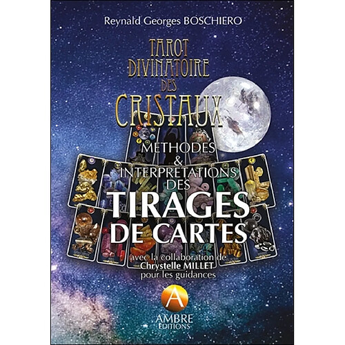 Tarot divinatoire des cristaux : méthodes & interprétations des tirages de cartes · Occasion