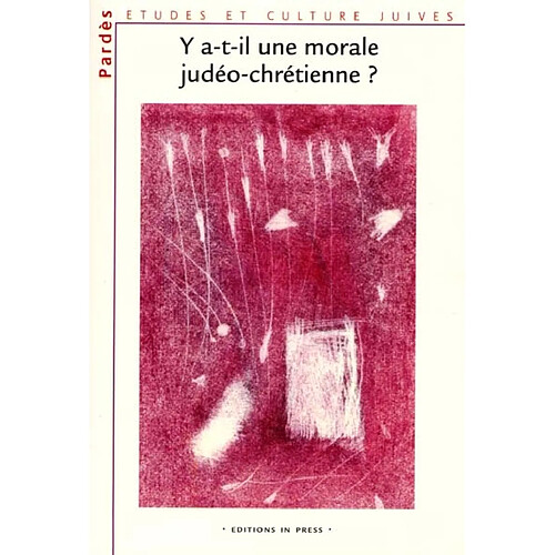 Pardès, n° 30. Y a-t-il une morale judéo-chrétienne ? · Occasion
