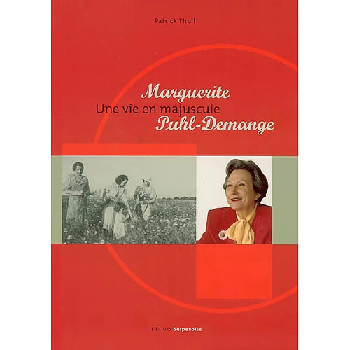 Marguerite Puhl-Demange : une vie en majuscule · Occasion