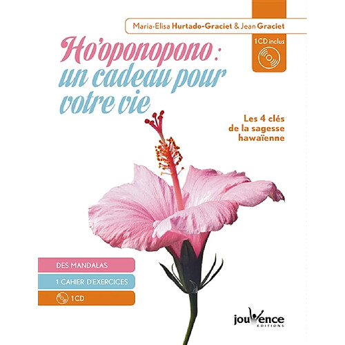 Ho'oponopono, un cadeau pour votre vie : les 4 clés de la sagesse hawaïenne · Occasion