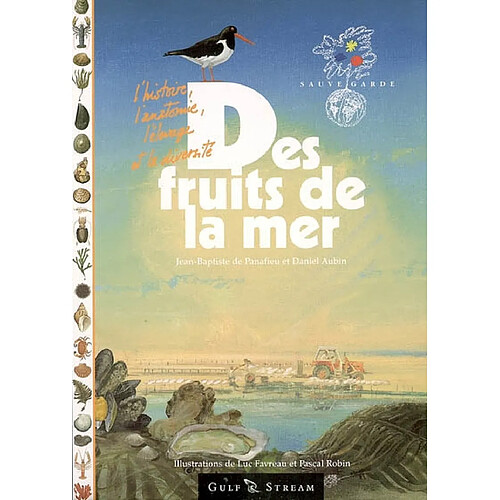Des fruits de la mer : l'histoire, l'anatomie, l'élevage, et la diversité · Occasion