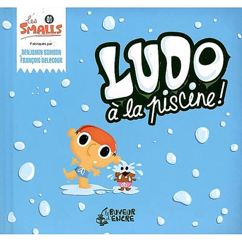 Les Smalls. Vol. 1. Ludo à la piscine ! · Occasion