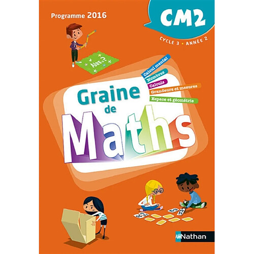 Graine de maths CM2, cycle 3, année 2 : programme 2016 · Occasion