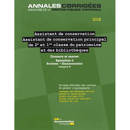 Assistant de conservation, assistant de conservation principal de 2e et 1re classe du patrimoine et des bibliothèques 2018-2019 : concours et examens professionnels, spécialités II archives, documentation : concours externe, interne, 3e concours, examens d'avancement de grade et de promotion inte... · Occasion