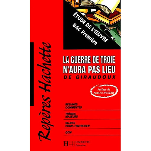 La guerre de Troie n'aura pas lieu, de Giraudoux : étude de l'oeuvre · Occasion