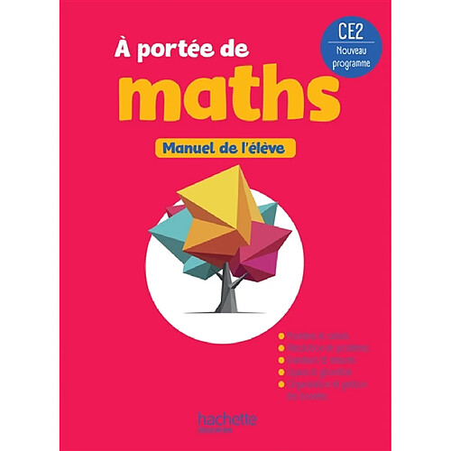 A portée de maths CE2 : manuel de l'élève : nouveau programme