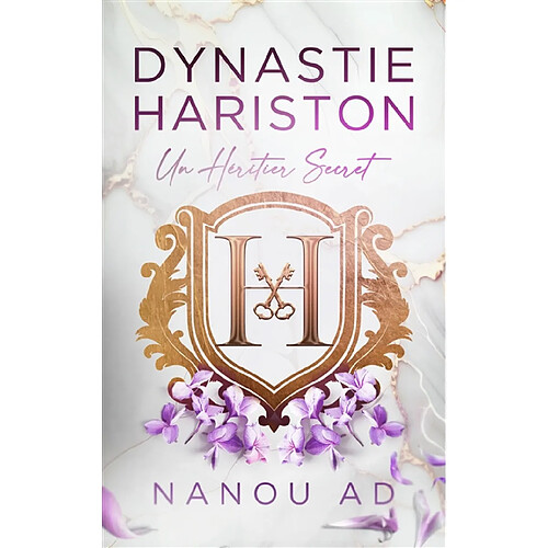 Dynastie Hariston. Vol. 1. Un héritier secret