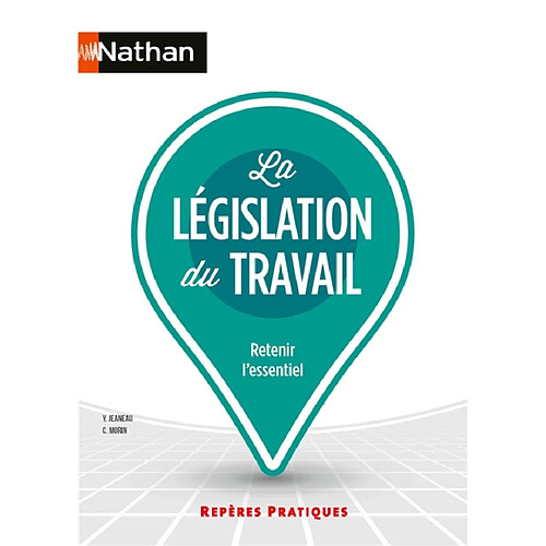 La législation du travail : retenir l'essentiel