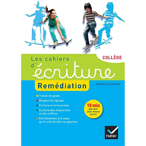 Les cahiers d'écriture : remédiation : collège