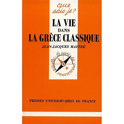La Vie dans la Grèce classique · Occasion