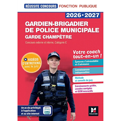 Gardien-brigadier de police municipale, garde champêtre 2026-2027 : concours externe et interne, catégorie C : votre coach tout-en-un !