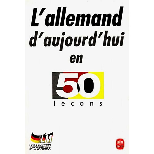L'allemand d'aujourd'hui en 50 leçons : nouvelle orthographe · Occasion