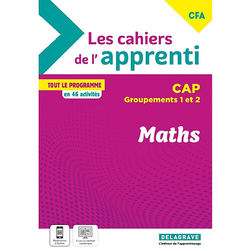 Maths CAP, CFA : groupements 1 et 2 : tout le programme en 46 activités
