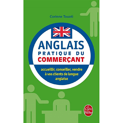 Anglais pratique du commerçant : accueillir, conseiller, vendre à vos clients de langue anglaise · Occasion