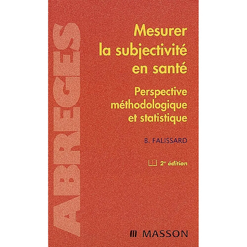 Mesurer la subjectivité en santé : perspective méthodologique et statistique · Occasion